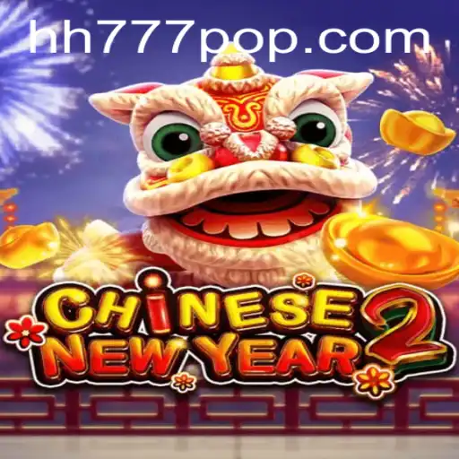 CHINESENEWYEAR2: An Immersive Gameplay Experience with HH777
