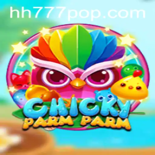 Unveiling the Excitement of ChickyParmParm: The Engaging Game with HH777