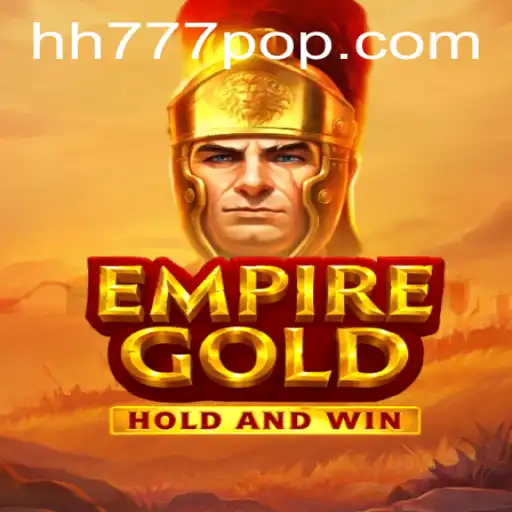 Unveiling EmpireGold: The Revolutionary Gaming Experience with HH777